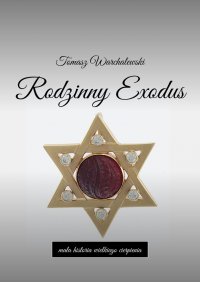 Rodzinny Exodus - Tomasz Warchalewski - ebook