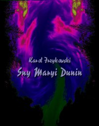 Sny Maryi Dunin - Karol Irzykowski - ebook