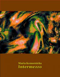 Intermezzo - Maria Jakubina Komornicka - ebook