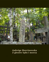 Z głosów lądu i morza - Jadwiga Marcinowska - ebook