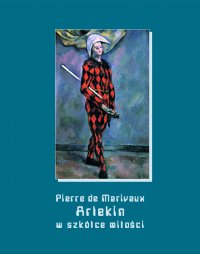 Arlekin w szkółce miłości - Pierre de Marivaux - ebook