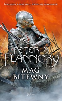 Mag bitewny. Księga 2 - Peter A. Flannery - ebook