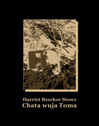 Chata wuja Toma - Harriet Beecher Stowe - ebook