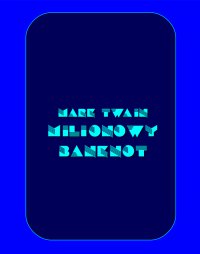 Milionowy banknot - Mark Twain - ebook