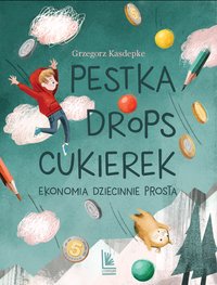 Pestka, drops, cukierek - Grzegorz Kasdepke - ebook