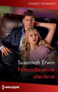 Niecodzienne zlecenie - Susannah Erwin - ebook