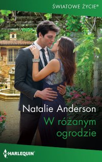 W różanym ogrodzie - Natalie Anderson - ebook