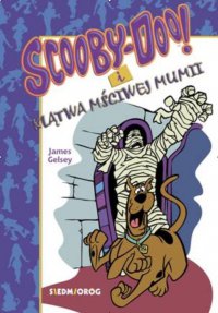 Scooby-Doo i klątwa mściwej mumii - James Gelsey - ebook