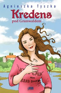 Kredens pod Grunwaldem - Agnieszka Tyszka - ebook