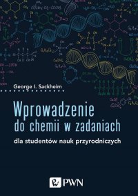 Wprowadzenie do chemii w zadaniach - George I. Sackheim - ebook