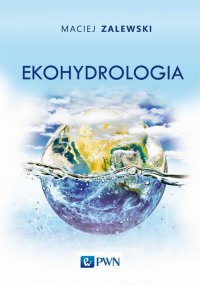 Ekohydrologia - Maciej Zalewski - ebook