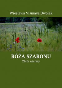 Róża Szaronu - Wiesława Vismaya Dwojak - ebook