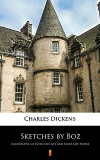 Sketches by Boz - Charles Dickens - ebook