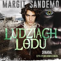 Saga o Ludziach Lodu. Skandal. Tom XXVII - Margit Sandemo - audiobook