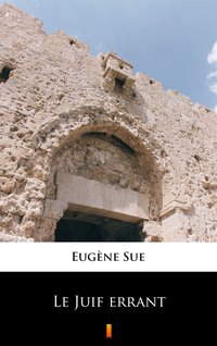 Le Juif errant - Eugène Sue - ebook