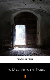 Les Mystères de Paris - Eugène Sue - ebook