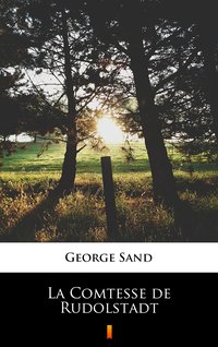 La Comtesse de Rudolstadt - George Sand - ebook