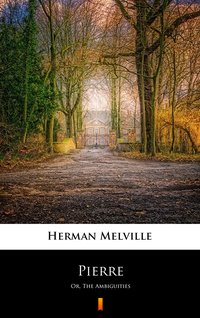 Pierre - Herman Melville - ebook