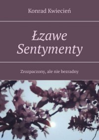 Łzawe Sentymenty - Konrad Kwiecień - ebook