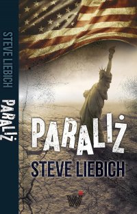 Paraliż - Steve Liebich - ebook