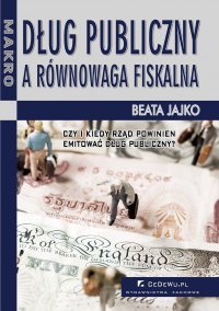 Dług publiczny a równowaga fiskalna - Beata Jajko - ebook