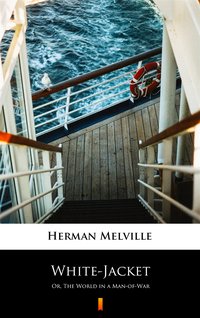 White-Jacket - Herman Melville - ebook