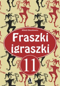 Fraszki igraszki 11 - Witold Oleszkiewicz - ebook