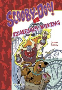 Scooby-Doo! I Szalejący Wiking - James Gelsey - ebook