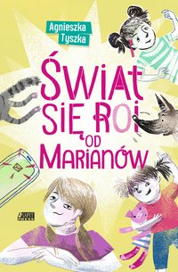 Świat się roi od Marianów - Agnieszka Tyszka - ebook