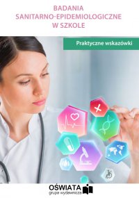 Badania sanitarno-epidemiologiczne w szkole - praktyczne wskazówki - Patryk Kuzior - ebook