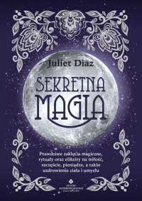 Sekretna magia. - Juliet Diaz - ebook