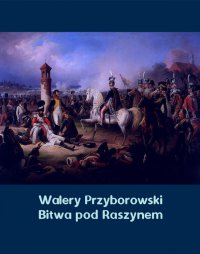 Bitwa pod Raszynem - Walery Przyborowski - ebook