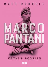 Marco Pantani. Ostatni podjazd - Matt Rendell - ebook