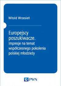 Europejscy poszukiwacze - Witold Wrzesień - ebook