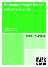 Badania etnograficzne i obserwacyjne - Michael Angrosino - ebook