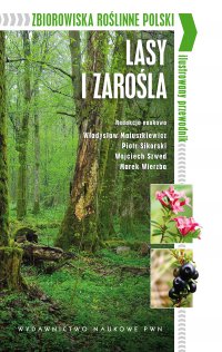 Zbiorowiska roślinne Polski. Lasy i zarośla - Władysław Matuszkiewicz - ebook