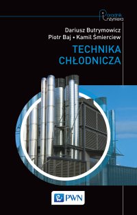 Technika chłodnicza - Dariusz Butrymowicz - ebook
