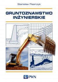 Gruntoznawstwo inżynierskie - Stanisław Pisarczyk - ebook