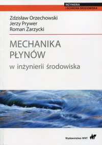 Mechanika płynów w inżynierii środowiska - Zdzisław Orzechowski - ebook