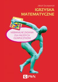 Igrzyska matematyczne - Jakub Szczepaniak - ebook