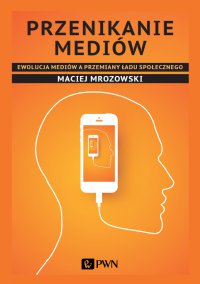 Przenikanie mediów - Maciej Mrozowski - ebook