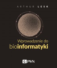 Wprowadzenie do bioinformatyki - Arthur Lesk - ebook