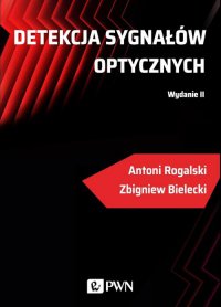 Detekcja sygnałów optycznych - Zbigniew Bielecki - ebook