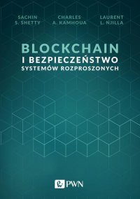 Blockchain i bezpieczeństwo systemów rozproszonych - Sachin S. Shetty - ebook