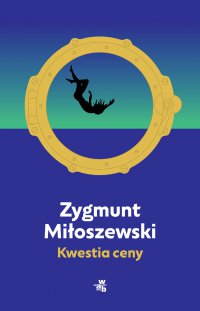 Kwestia ceny - Zygmunt Miłoszewski - ebook