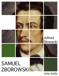 Samuel Zborowski - Juliusz Słowacki - ebook