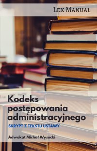 Kodeks postępowania administracyjnego - Michał Wysocki - ebook