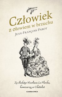 Człowiek z ołowiem w brzuchu - Jean-François Parot - ebook