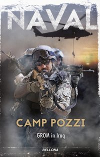 Camp Pozzi. GROM in Iraq - Naval - ebook
