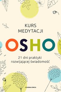 Kurs medytacji - OSHO - ebook